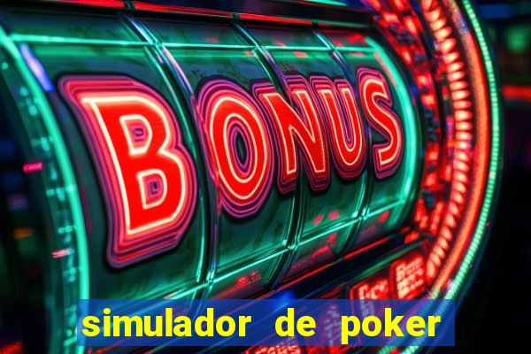 simulador de poker texas holdem gratis